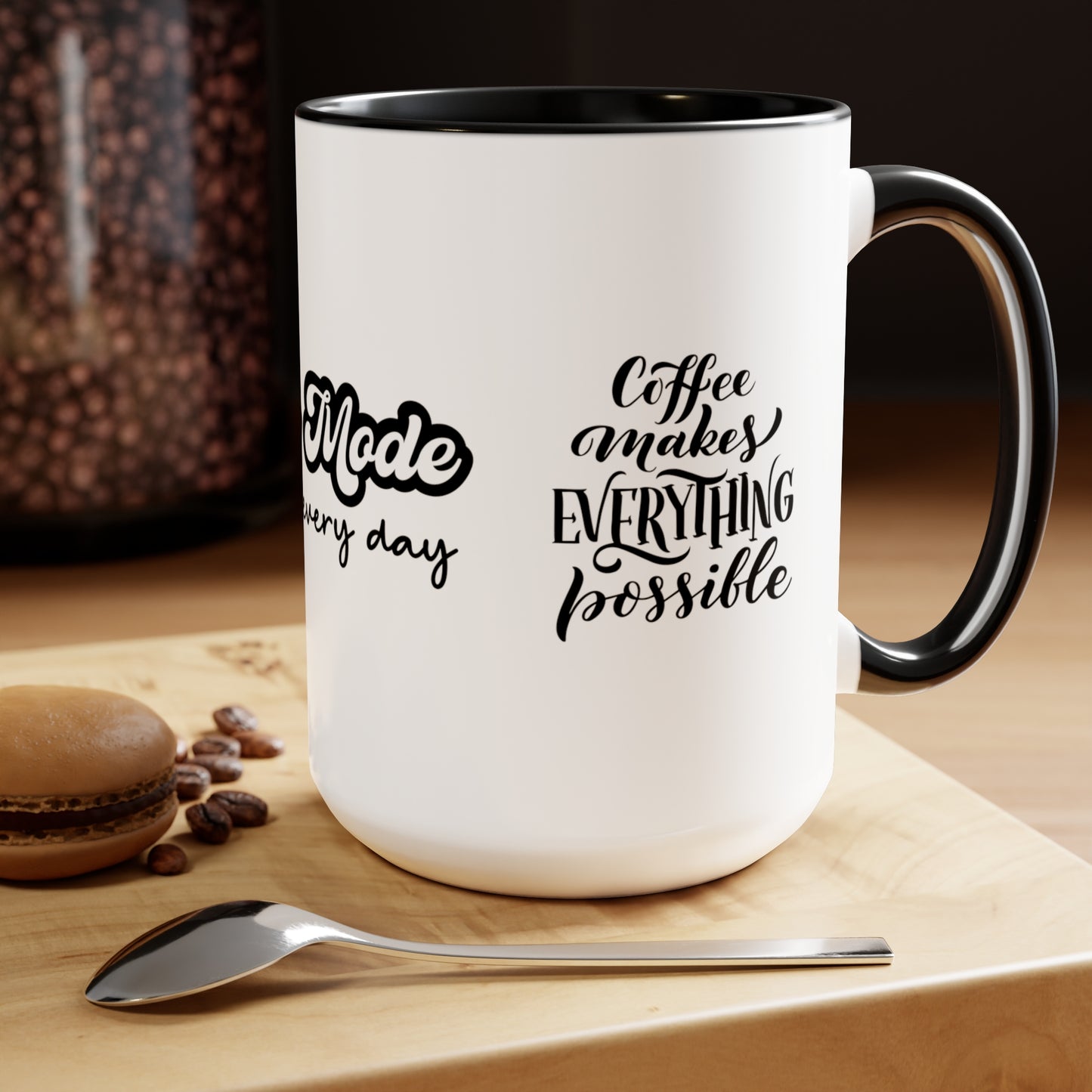 Mom Mode All Day Every Day | But First Coffee | Coffee Makes Everything Possible | Two-Tone Coffee Mugs, 15oz