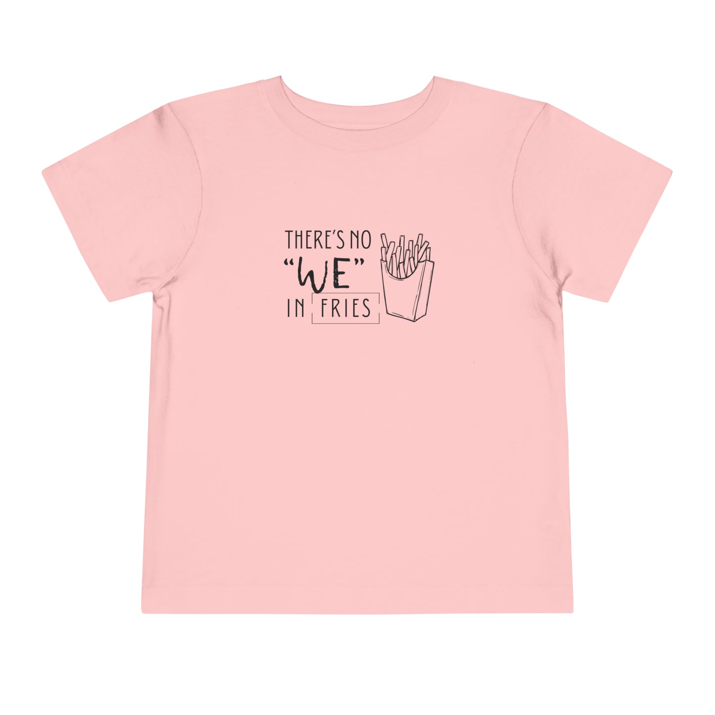 Comfortable funny graphic toddler tee stating 'no we in fries' in color pink