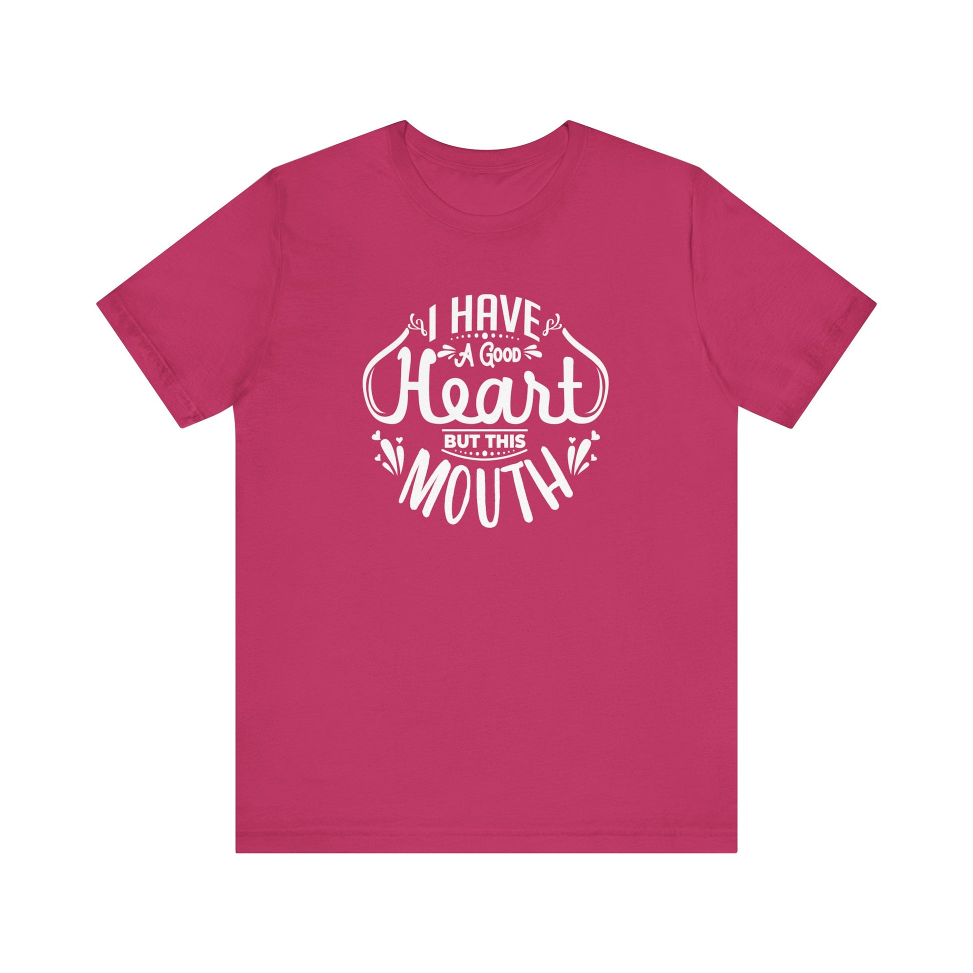 Graphic tee stating 'I have a good heart, but this mouth' in color berry