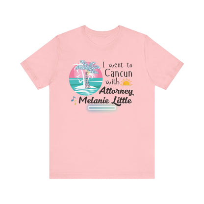 Cancun Attorney Melanie Little | Karen Read T-Shirt | Gift Idea |  Unisex - Men and Women Tee | Funny T-Shirt