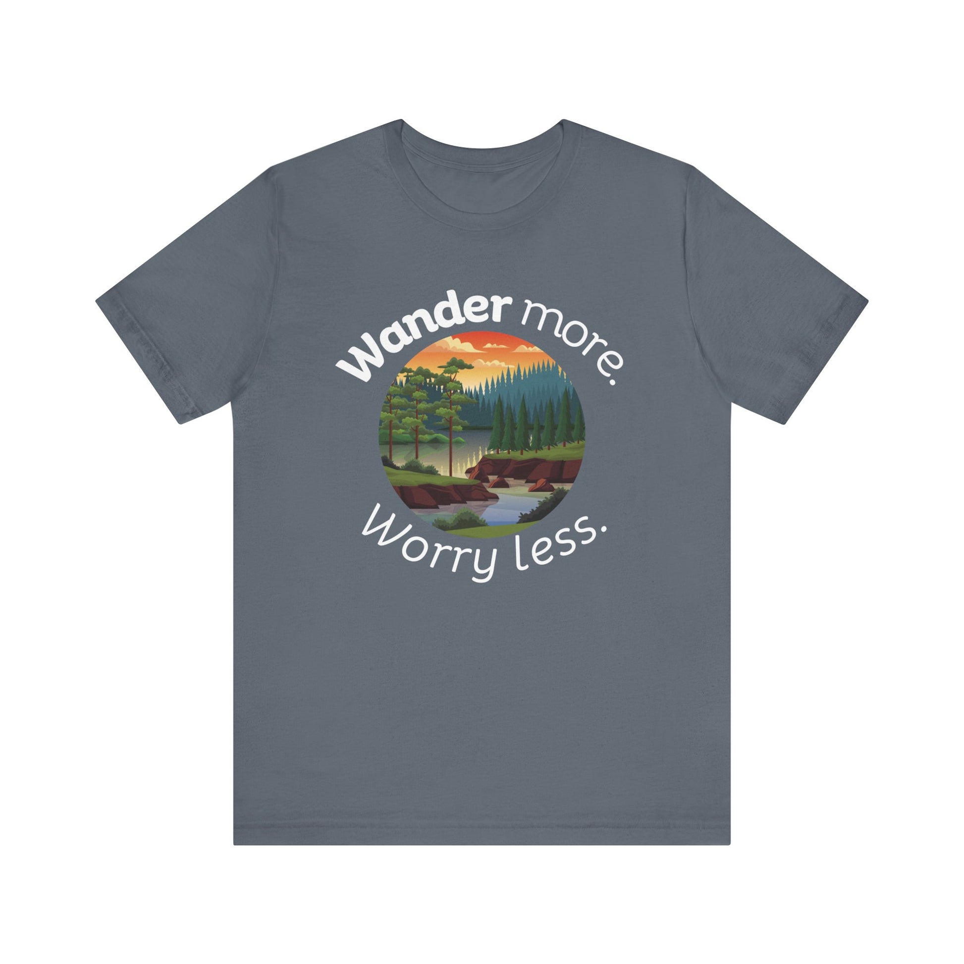 Cotton t-shirt stating 'Wander more. Worry less.' in color steel blue