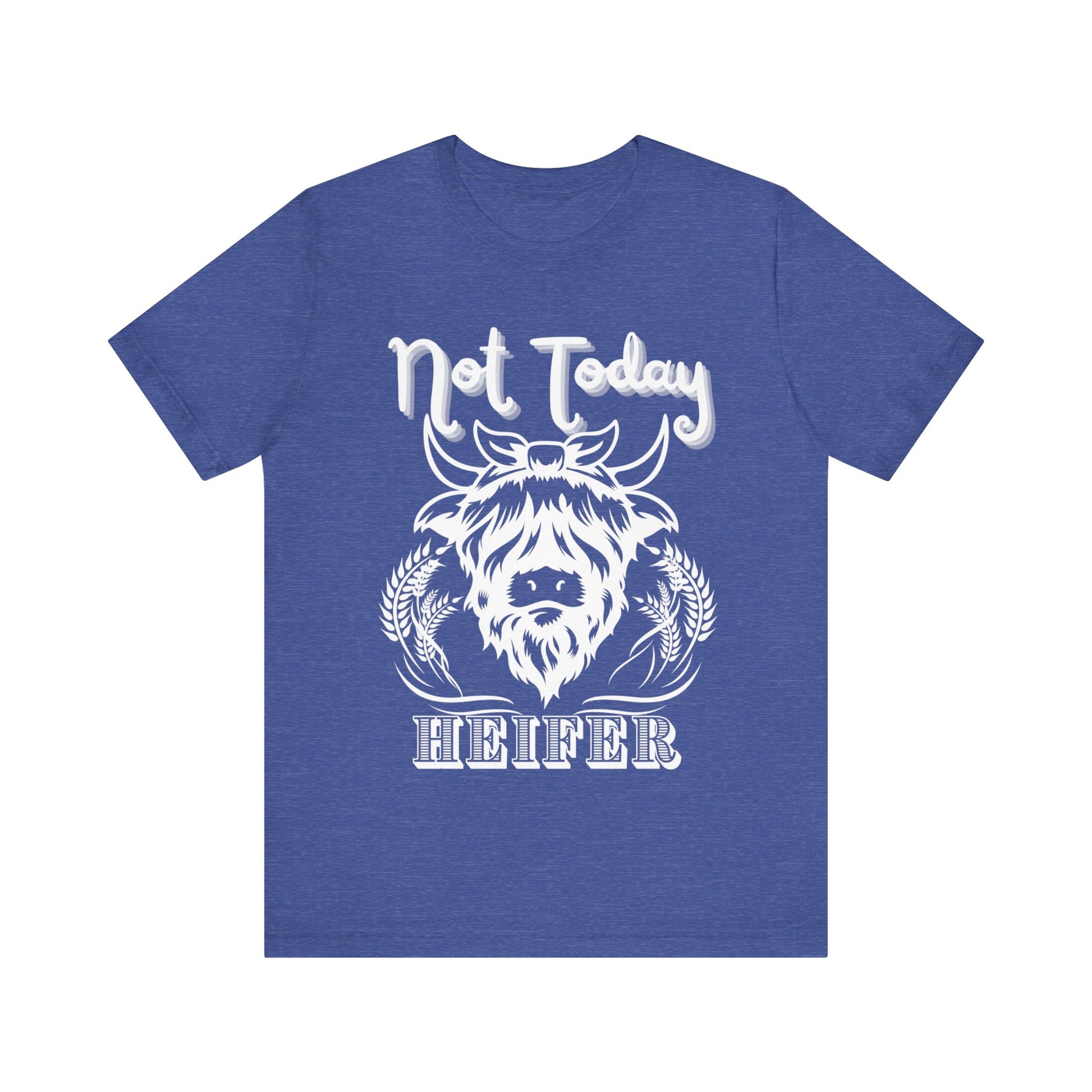 Southern women tee stating 'Not Today Heifer' in color heather true royal