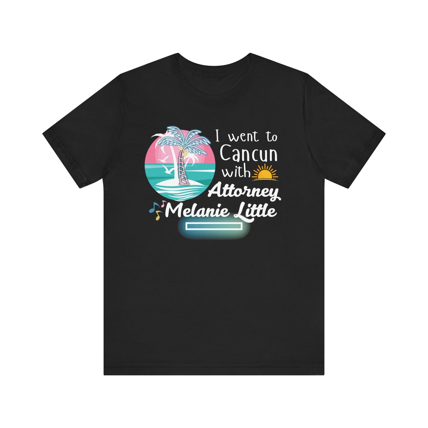Cancun Attorney Melanie Little | Karen Read T-Shirt | Gift Idea |  Unisex - Men and Women Tee | Funny T-Shirt