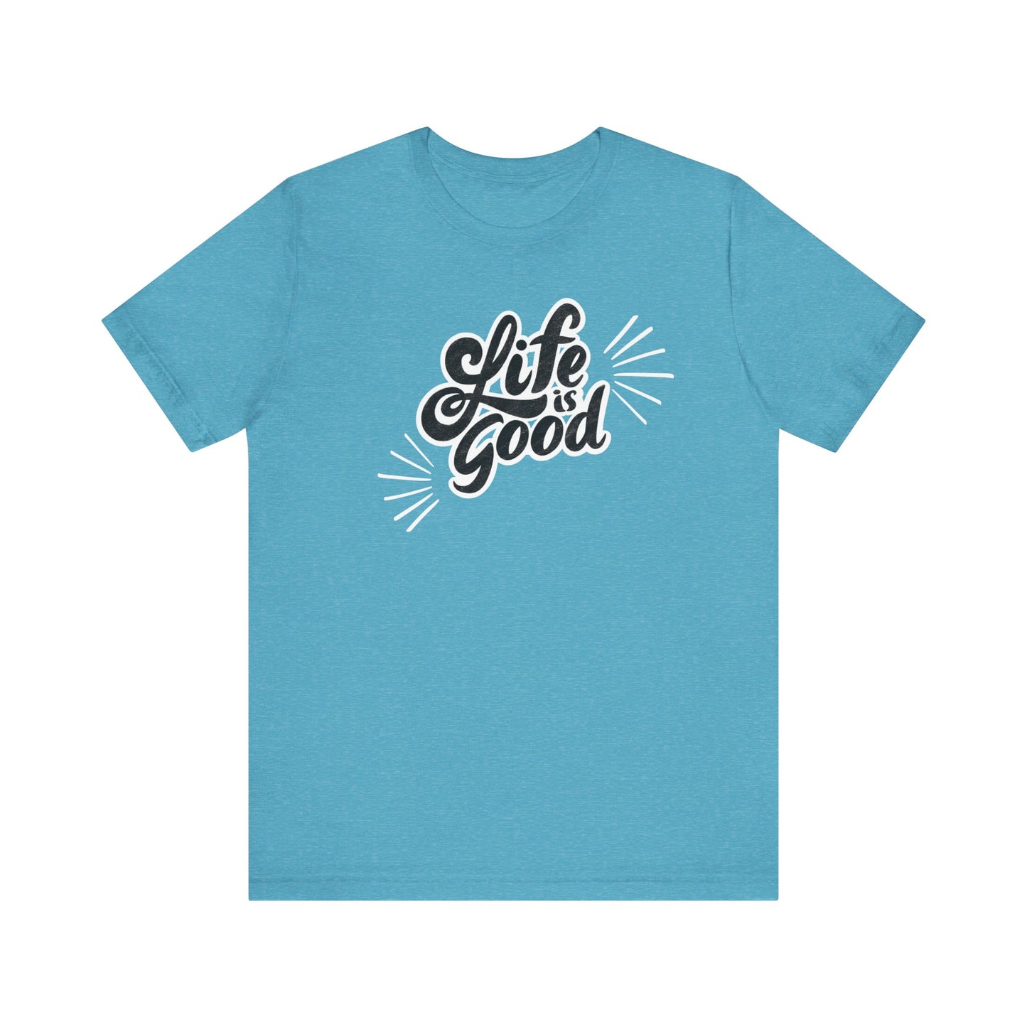 Folded cotton shirt stating 'Life is Good' in color aqua heather