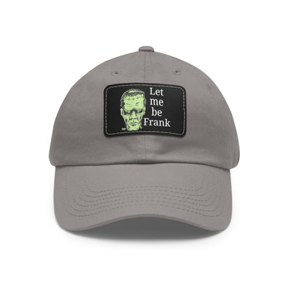 Dad Hat - 'Let Me Be Frank' Frankenstein Graphic