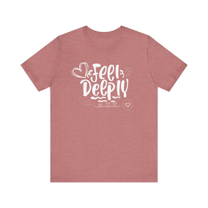 Graphic good vibes tee stating 'Feel Deeply' in color mauve heather