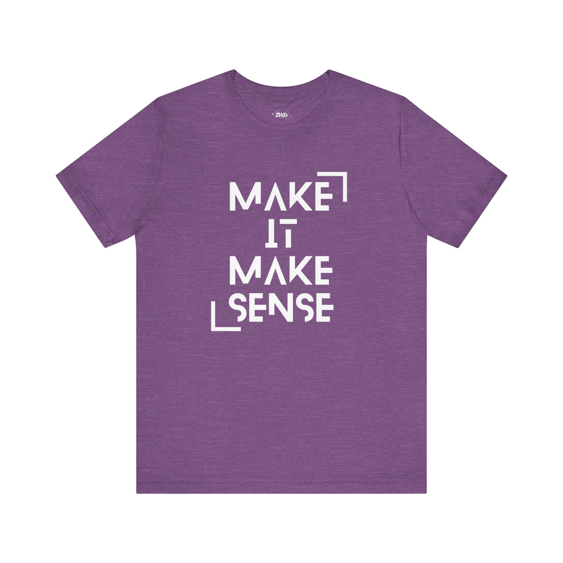 A comfortable graphic tee that states Make It Make Sense in color purple heather