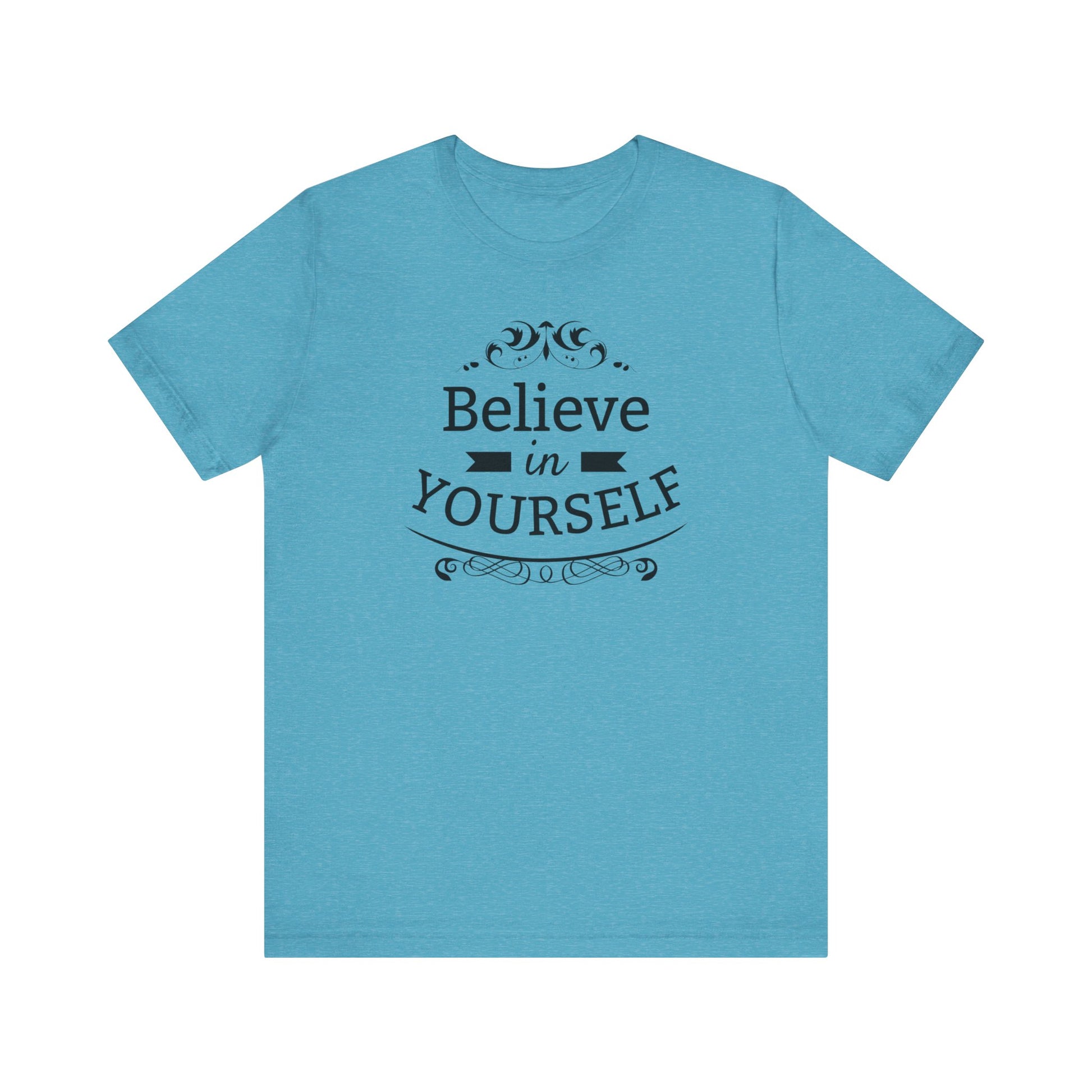 A comfortable graphic t-shirt stating 'Believe in Yourself' in color heather aqua
