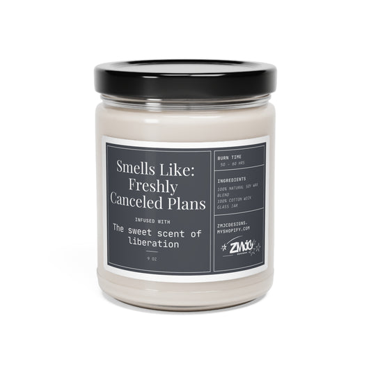 Smells Like: Freshly Canceled Plans | Infused With: The Sweet Scent of Liberation | Scented Soy Candle, 9oz