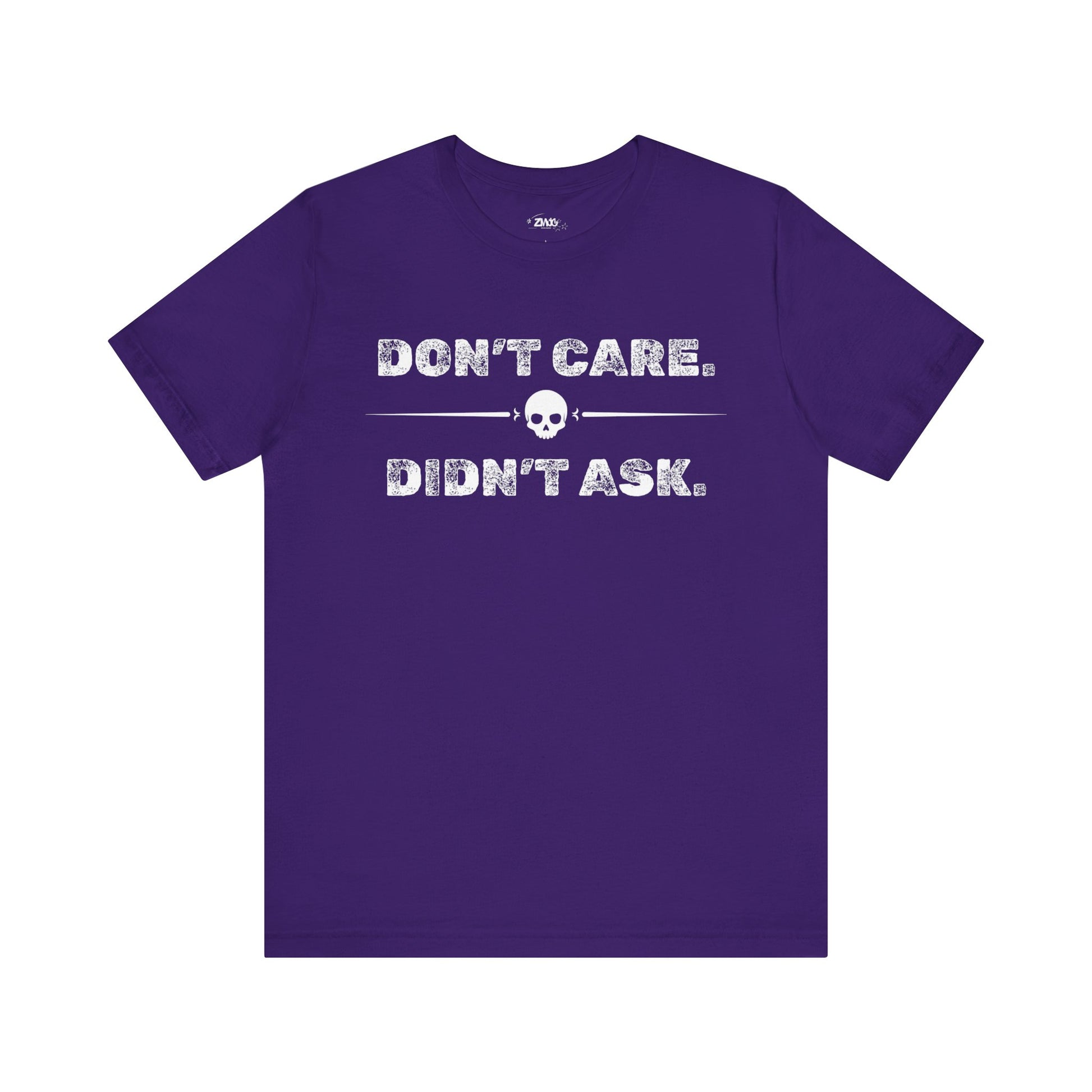 Funny graphic tee stating Don't Care Didn't Ask in color purple