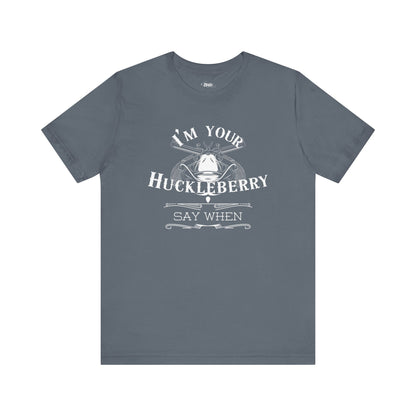 Comfortable movie quote graphic tee stating I'm Your Huckleberry - Say When in color asphalt