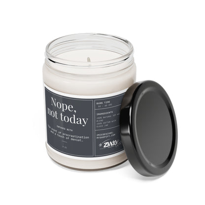 Nope, Not Today | Infused With the Scent of Procrastination and a Touch of Denial | Scented Soy Candle, 9oz