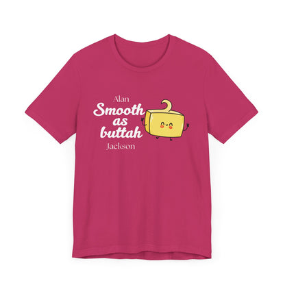 Smooth as Buttah | Attorney Melanie Little | Karen Read T-Shirt | Gift Idea |  Unisex - Men and Women Tee | Funny T-Shirt