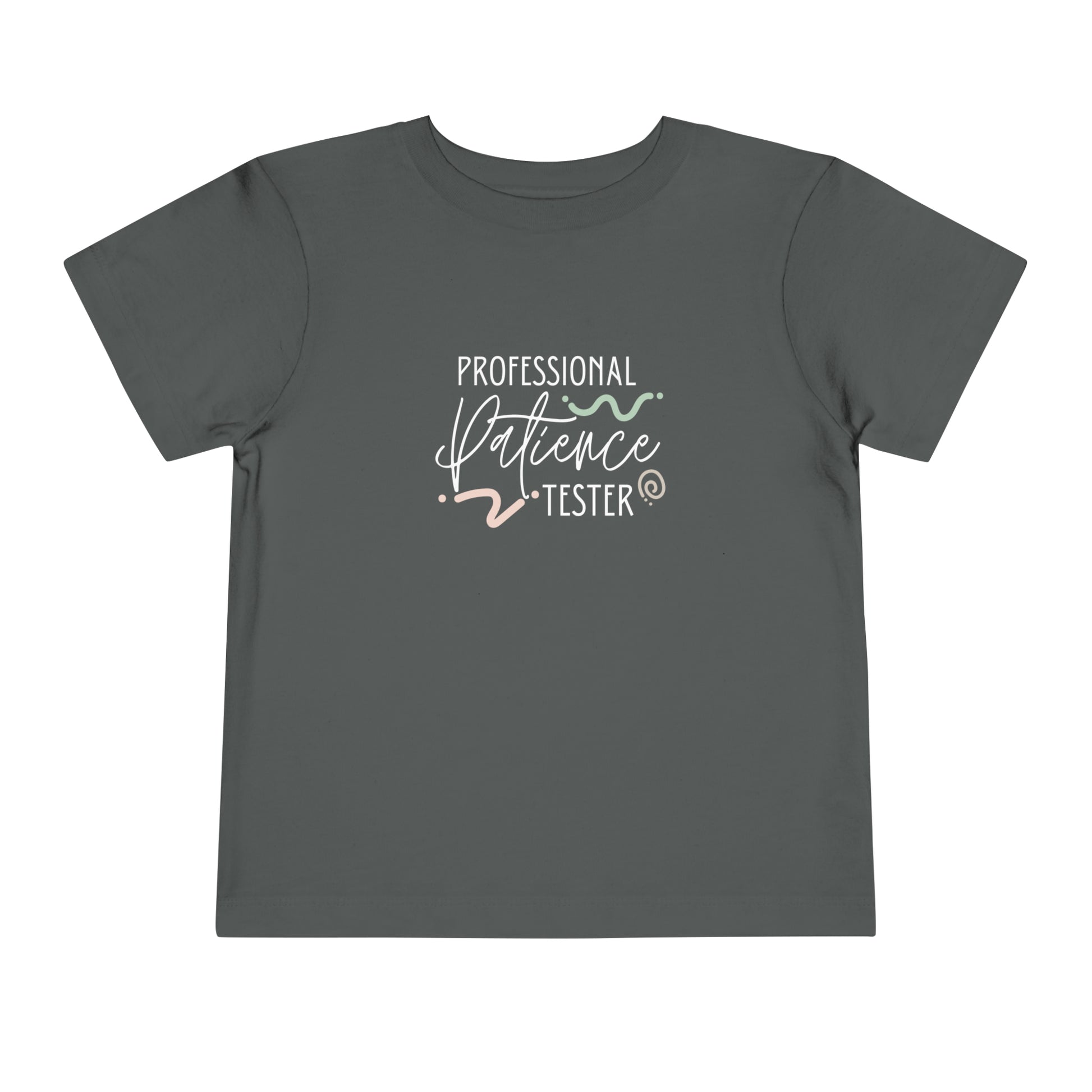 Comfortable funny graphic toddler tee stating 'Professional Patience Tester' in color  asphalt