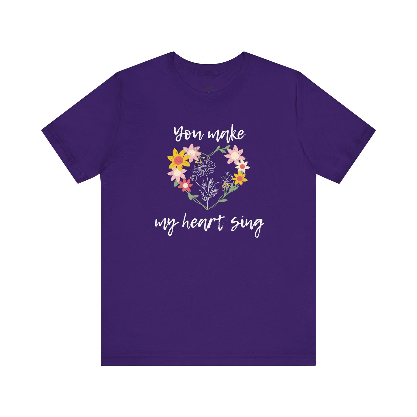 Adult graphic tee stating 'You Make My Heart Sing' in color purple
