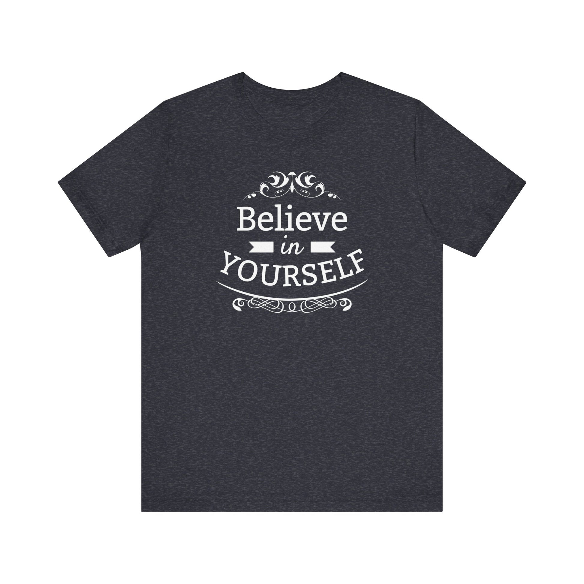 A comfortable graphic t-shirt stating 'Believe in Yourself' in color navy heather