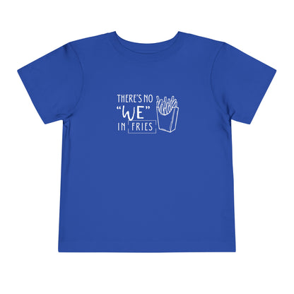 Comfortable funny graphic toddler tee stating 'no we in fries' in color true royal