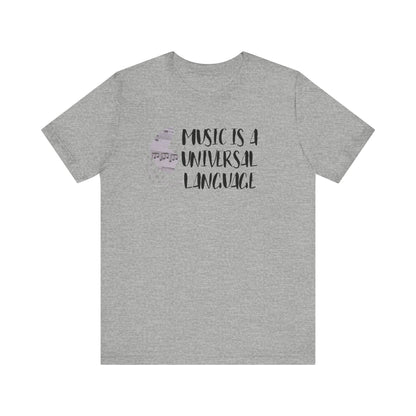 Unisex graphic good vibes tee stating 'Music is a universal language' in color athletic heather