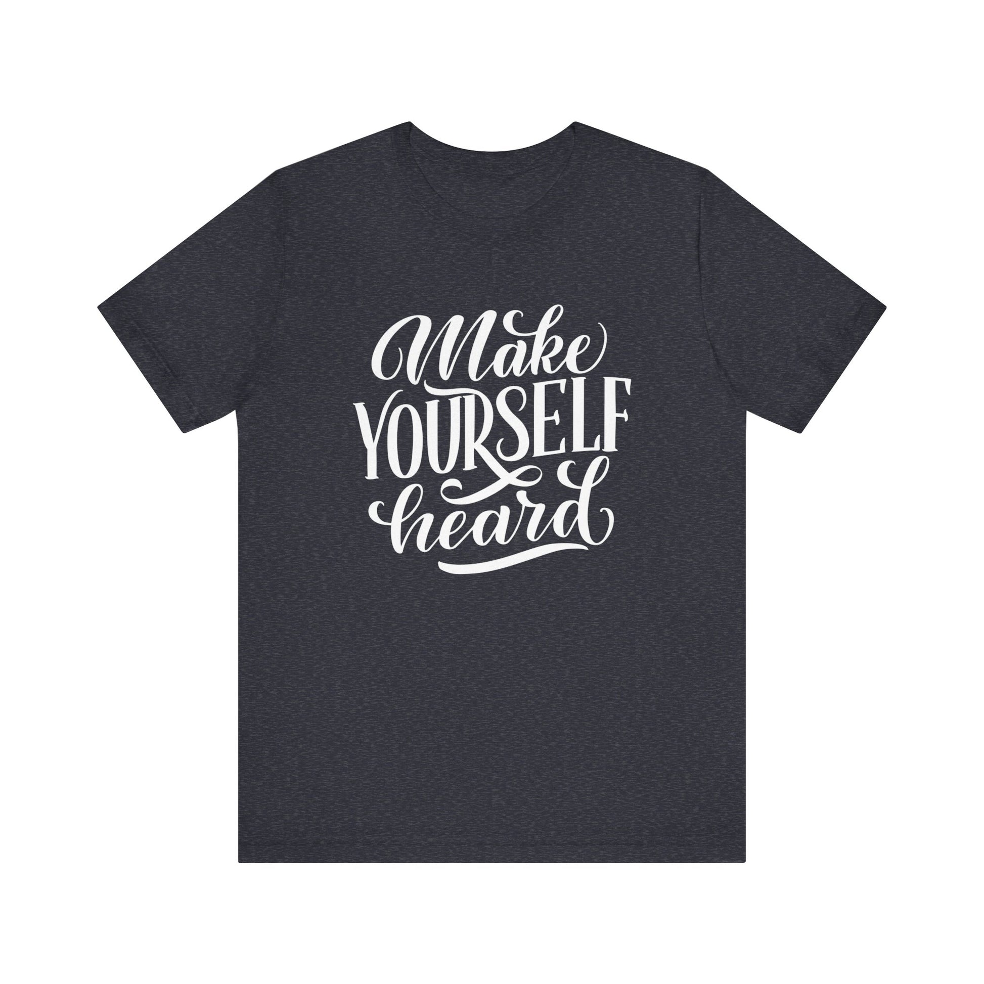 Good vibes graphic tee stating 'Make Yourself Heard' in color navy heather