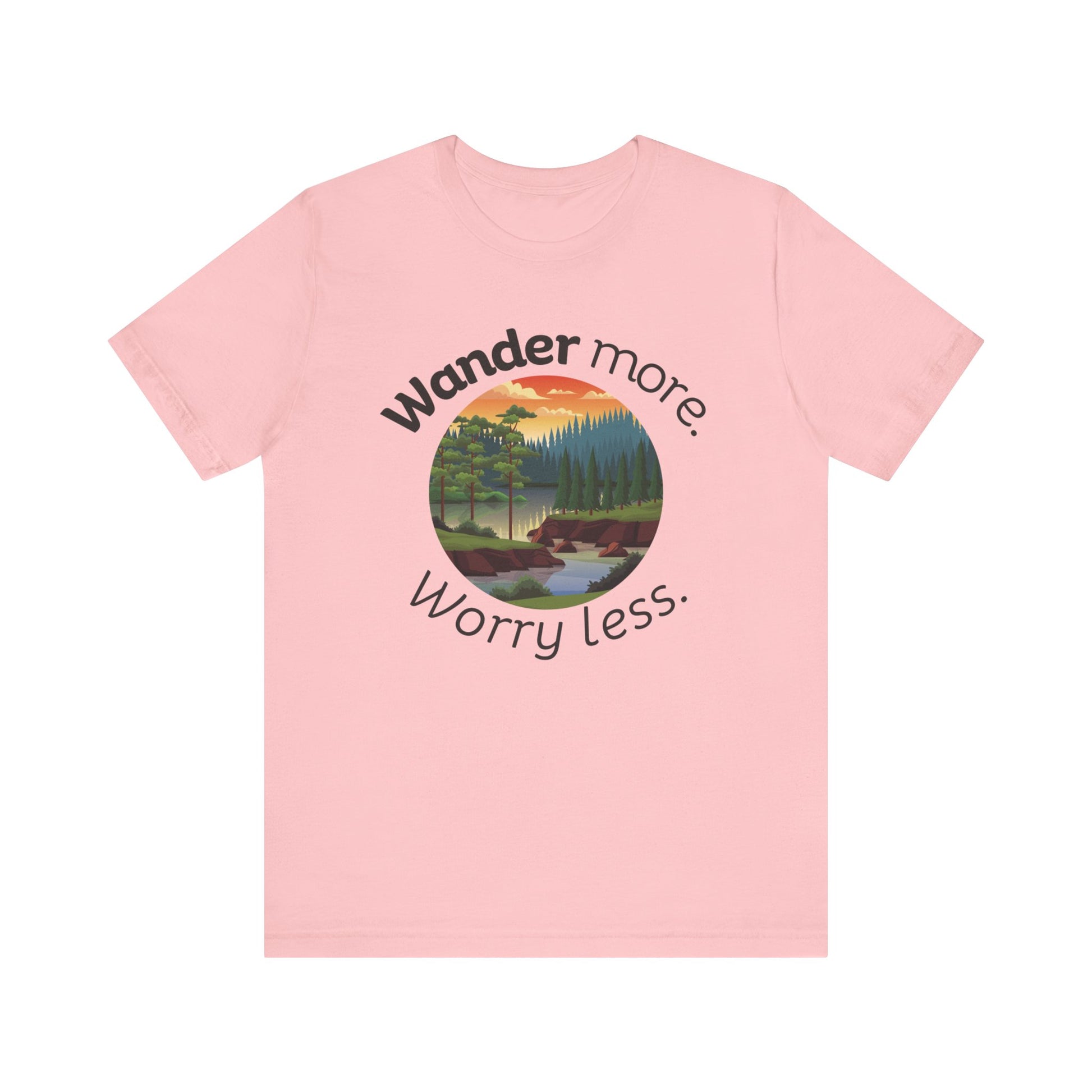 Cotton t-shirt stating 'Wander more. Worry less.' in color pink
