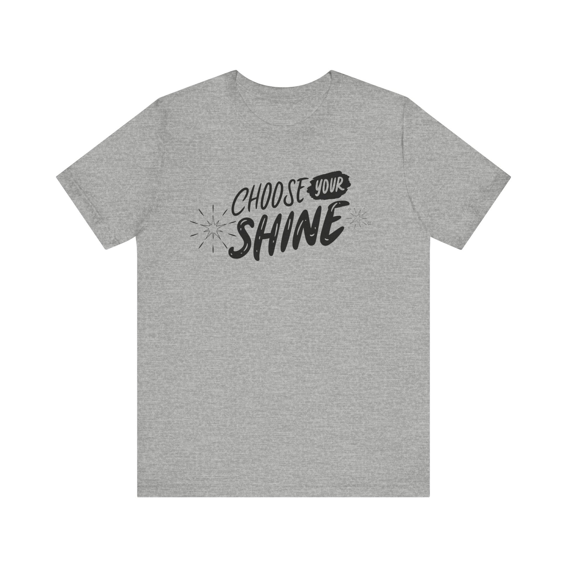 Cotton graphic good vibes t-shirt stating 'Choose Your Shine' in color athletic heather
