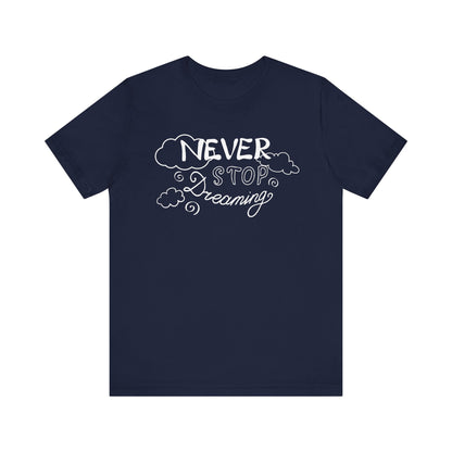 Good vibes women's tee stating 'Never Stop Dreaming' in color navy