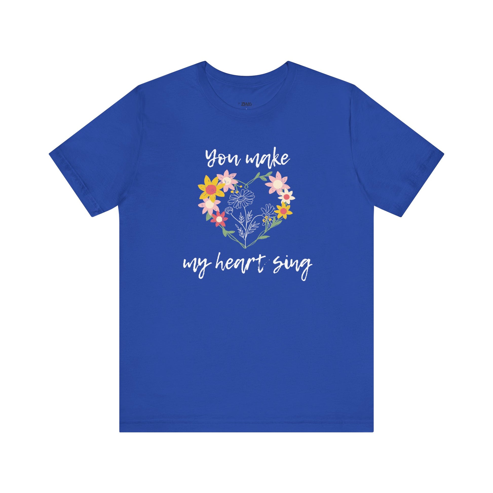 Adult graphic tee stating 'You Make My Heart Sing' in color true royal