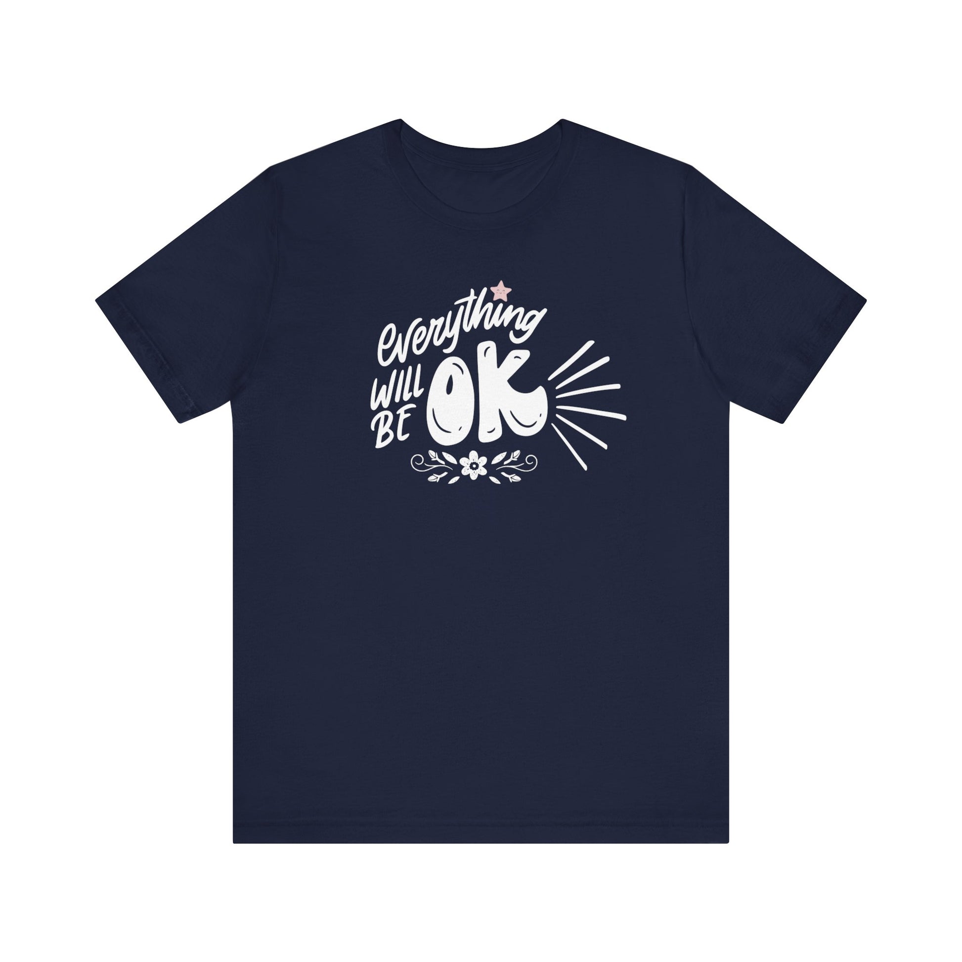  a soft comfortable t-shirt stating 'Everything will be OK' in color navy