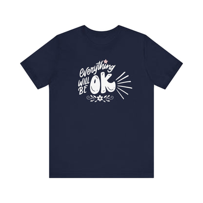  a soft comfortable t-shirt stating 'Everything will be OK' in color navy