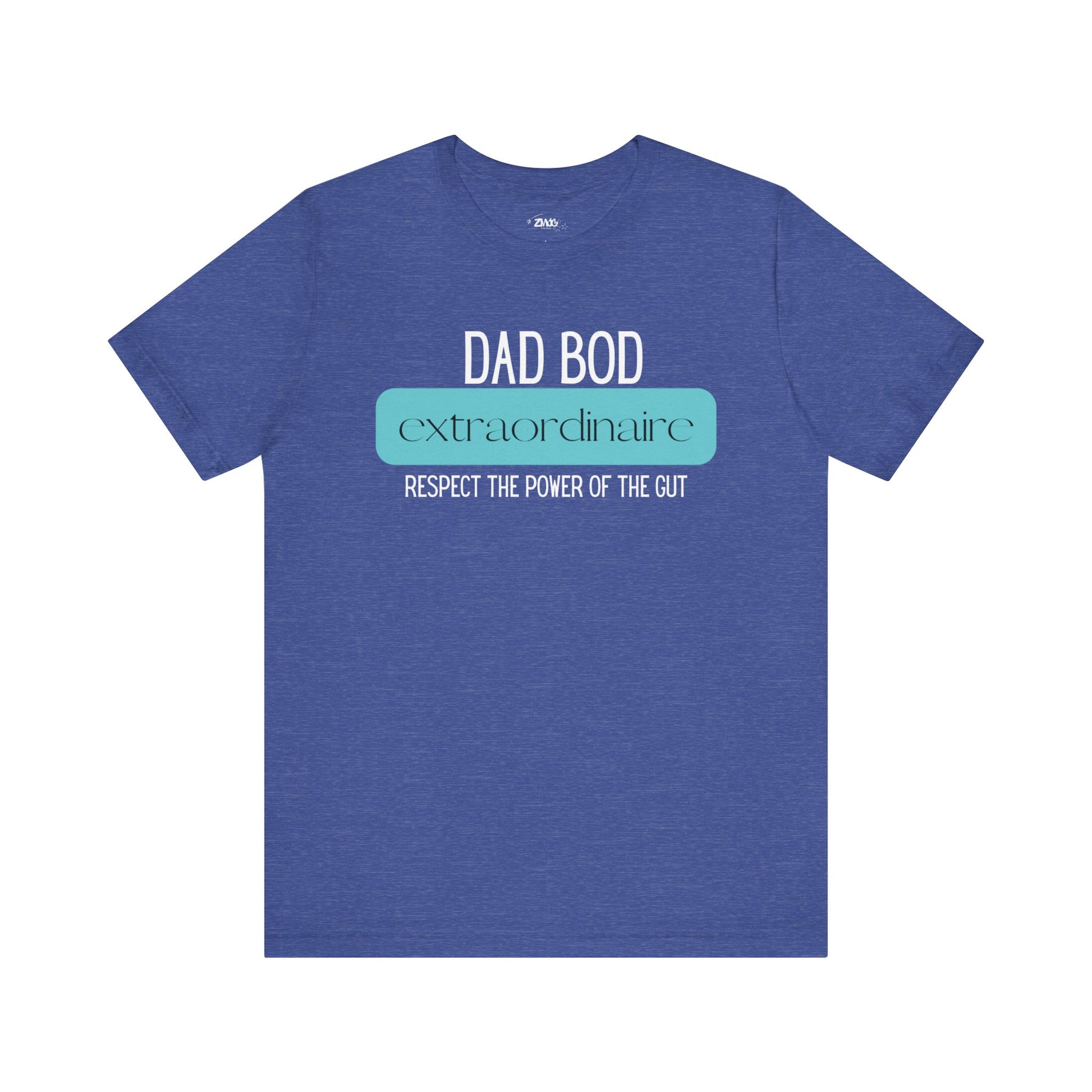 A funny graphic t-shirt stating Dad Bod Extraordinaire - Respect the Power of the Gut in color true royal heather