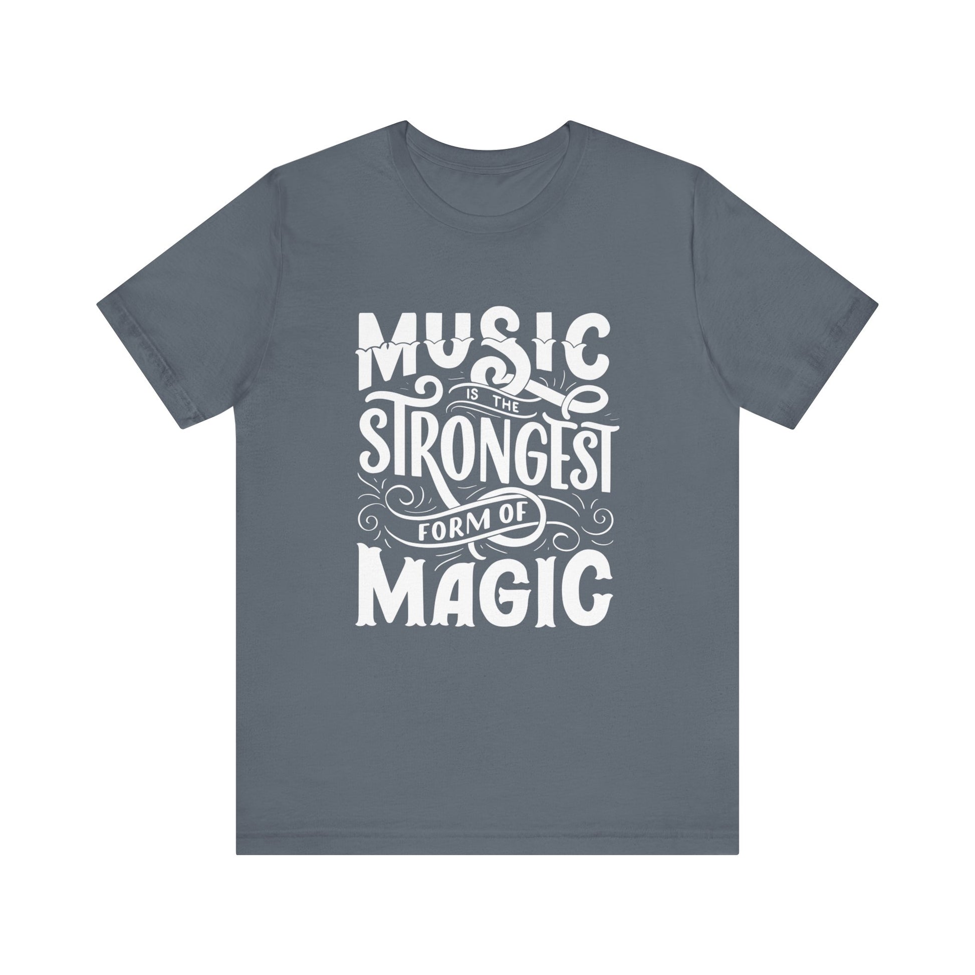 A comfortable good vibes tee stating 'Music is the strongest form of magic' in color steel blue
