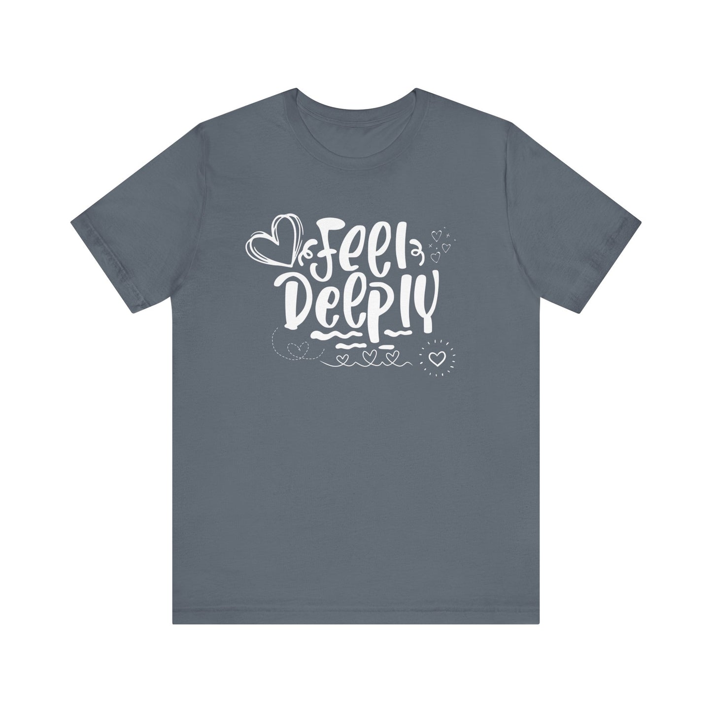 Graphic good vibes tee stating 'Feel Deeply' in color steel blue