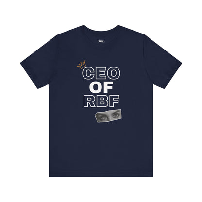 Comfortable adult humor tee stating CEO of RBF in color navy