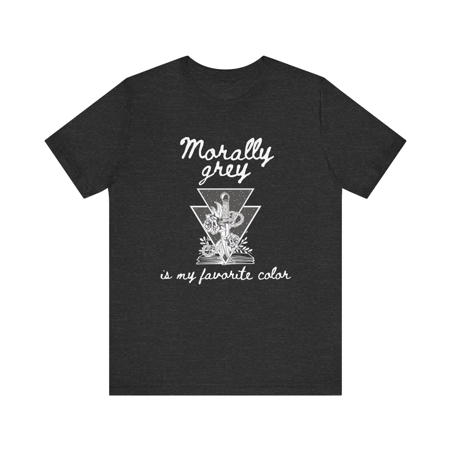 Comfortable graphic tee stating Morally grey is my favorite color in color dark grey heather