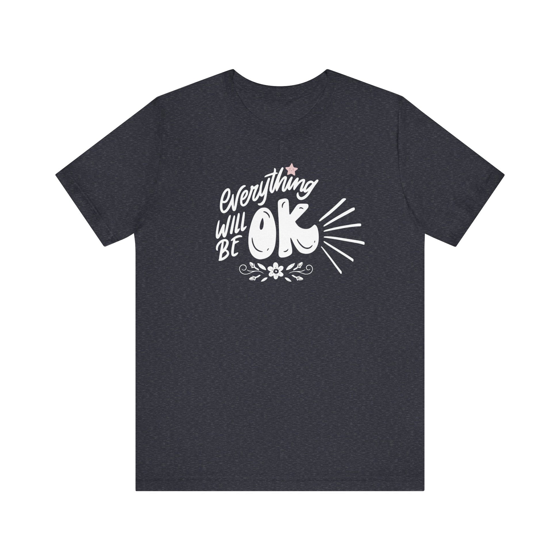  a soft comfortable t-shirt stating 'Everything will be OK' in color navy heather