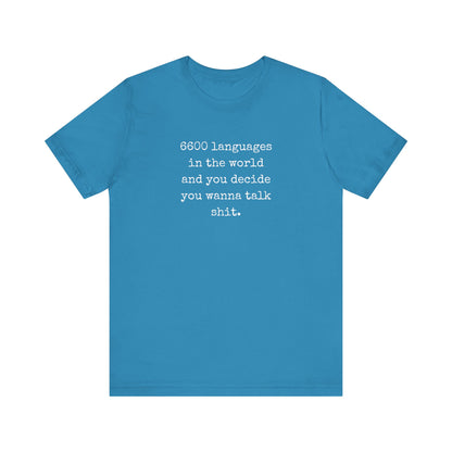 Talk Sh*t | Sarcastic T-Shirt | Cool Graphic | Gift Idea | Adult Humor | Unisex - Men & Womens Tee | Funny T-Shirt