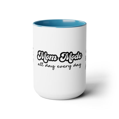 Mom Mode All Day Every Day | But First Coffee | Coffee Makes Everything Possible | Two-Tone Coffee Mugs, 15oz