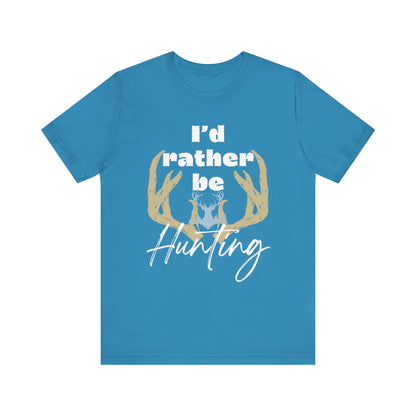 Southern Charm tee shirt stating 'I'd Rather Be Hunting' in color aqua