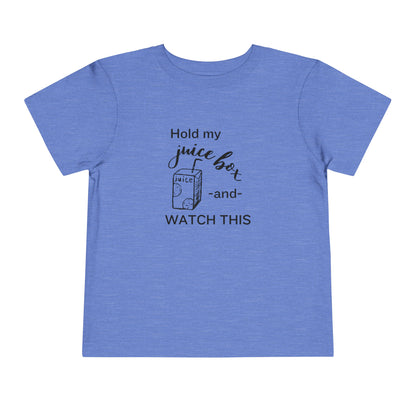 Comfortable funny graphic toddler tee stating 'Hold my juice box and watch this' in color heather columbia blue