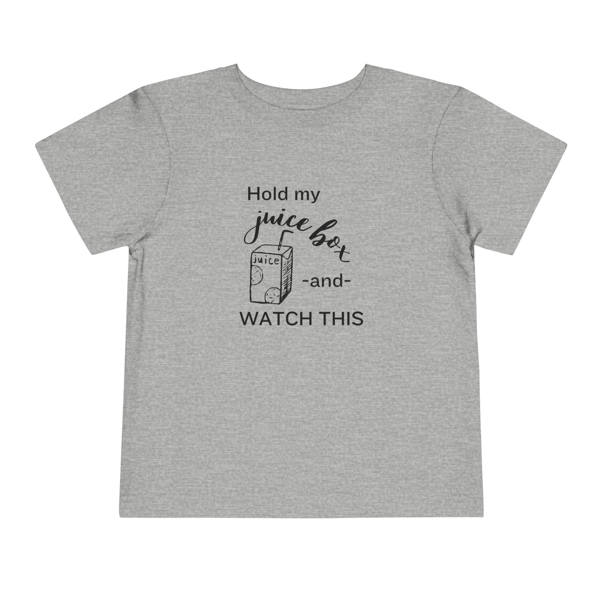 Comfortable funny graphic toddler tee stating 'Hold my juice box and watch this' in color athletic heather