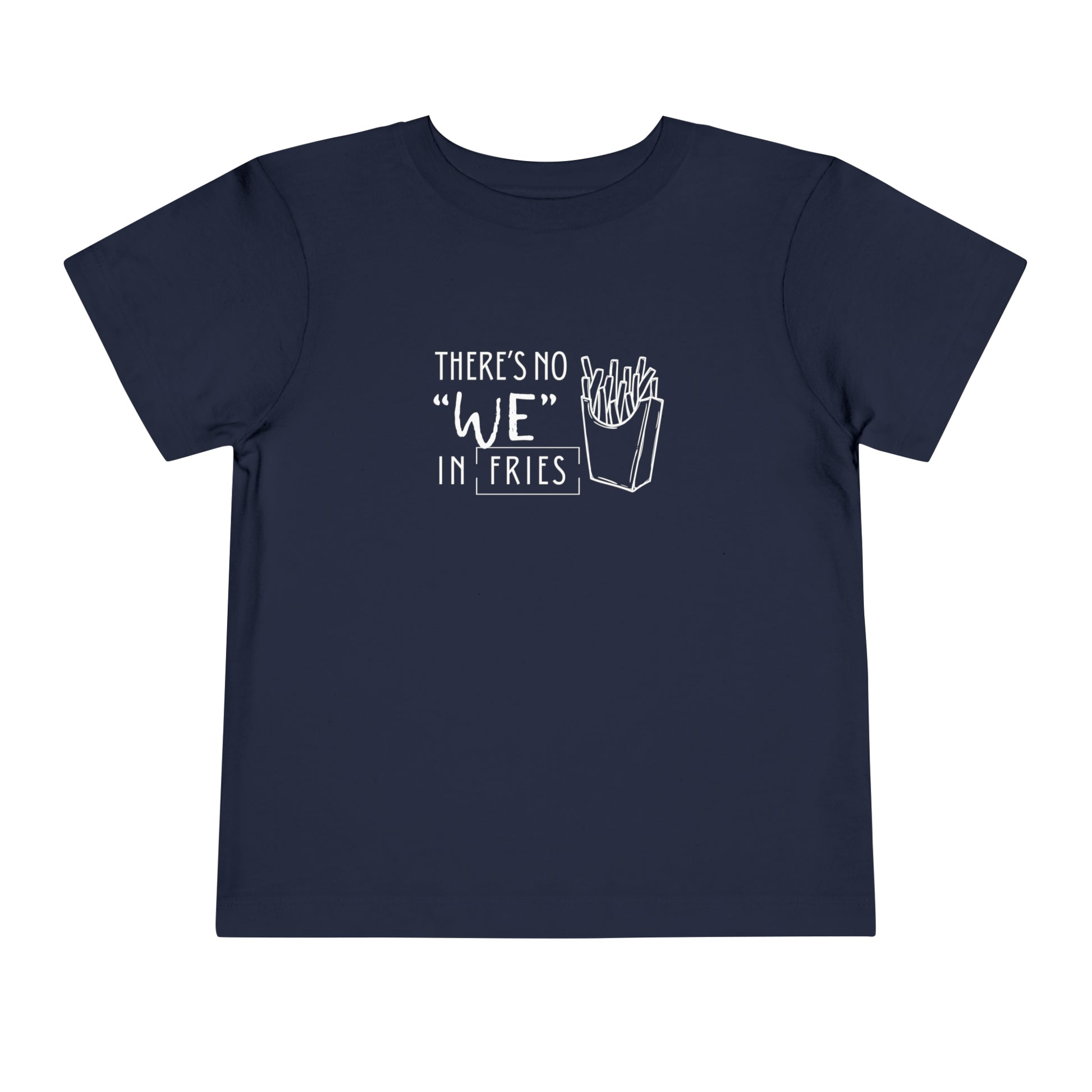 Comfortable funny graphic toddler tee stating 'no we in fries' in color navy