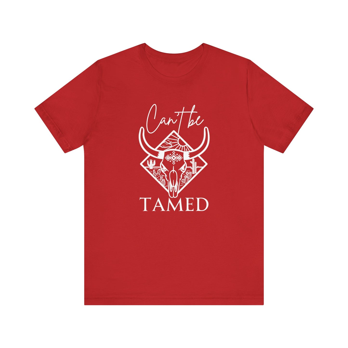 Comfortable Unisex T-Shirt stating 'Can't Be Tamed' in color red