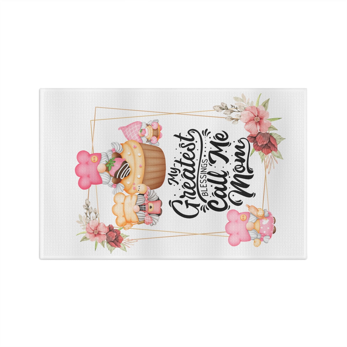 My Greatest Blessings Call Me Mom | Microfiber Tea Towel