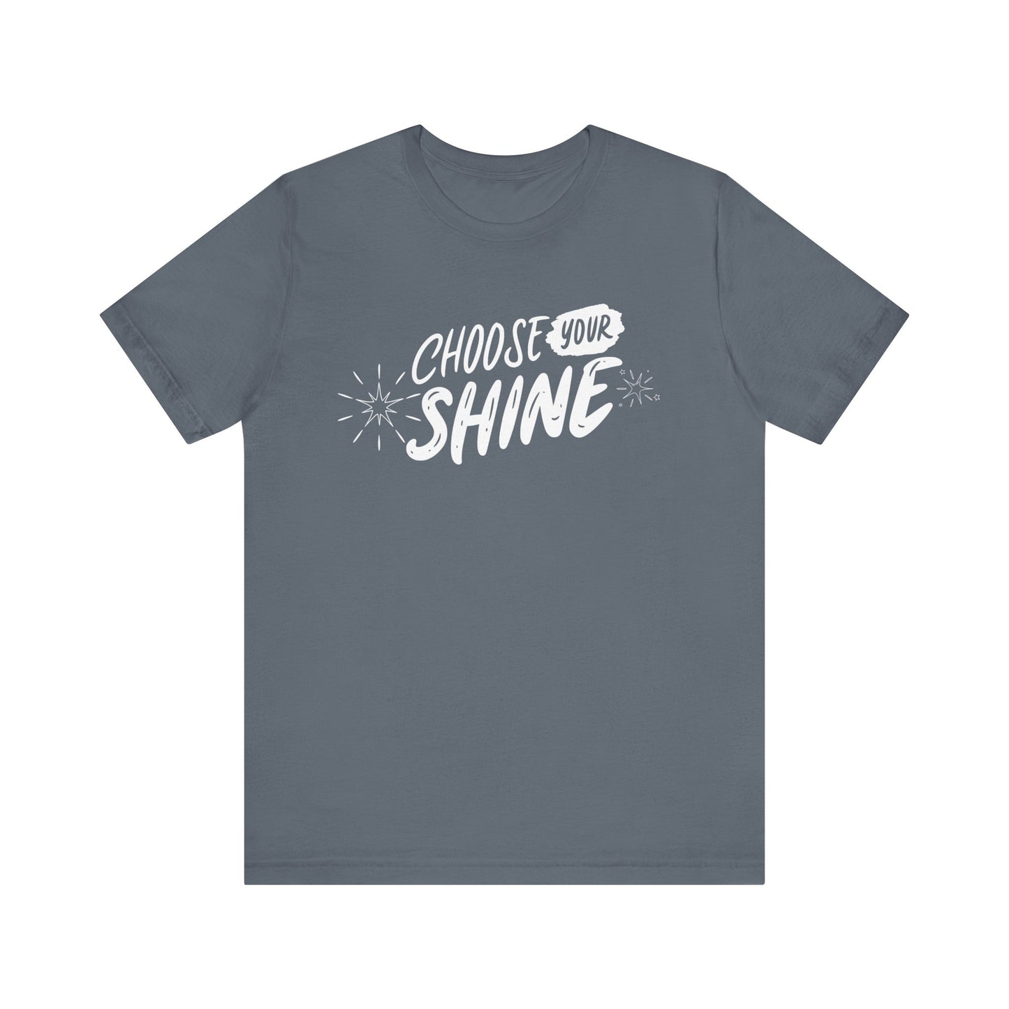 Cotton graphic good vibes t-shirt stating 'Choose Your Shine' in color steel blue