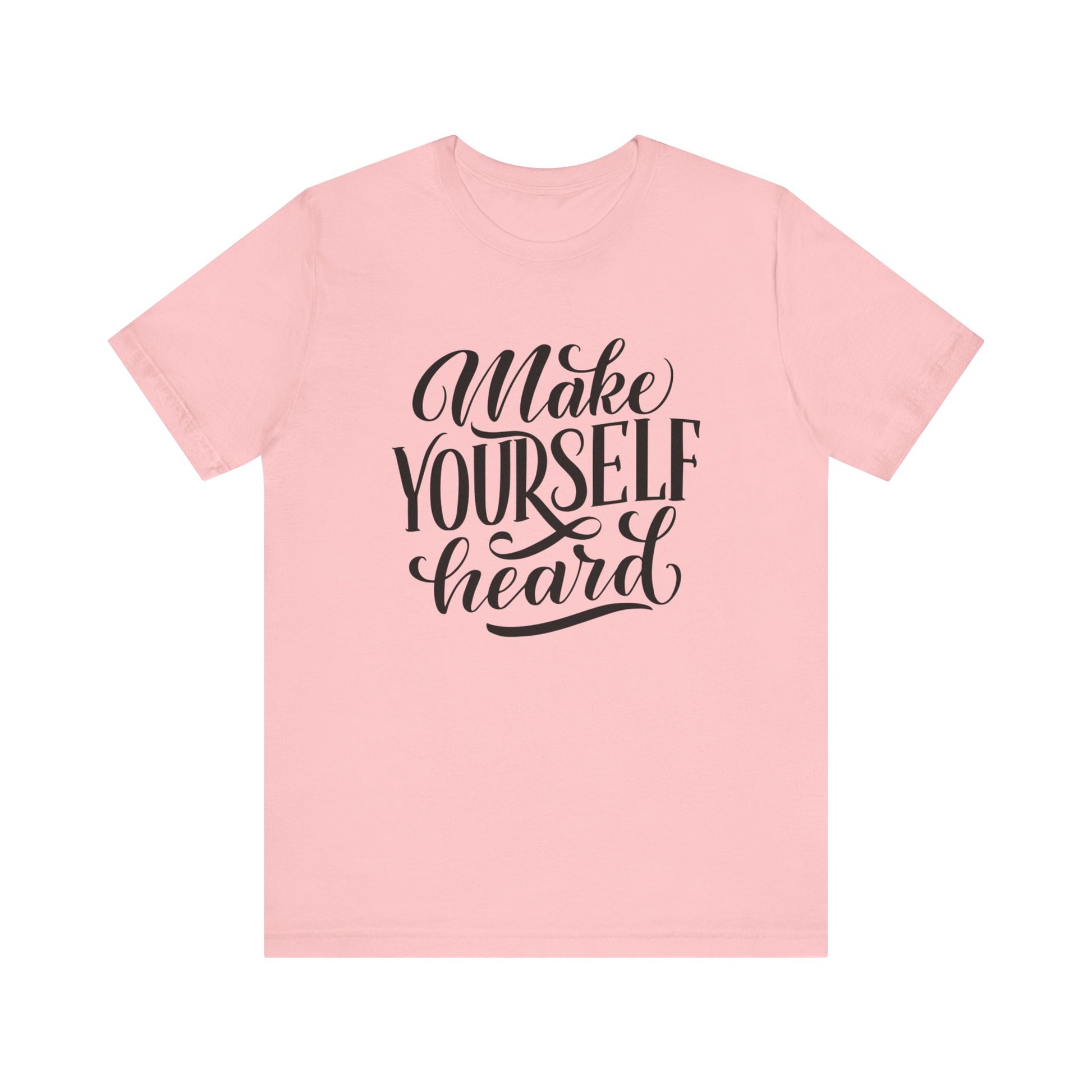 Good vibes graphic tee stating 'Make Yourself Heard' in color pink