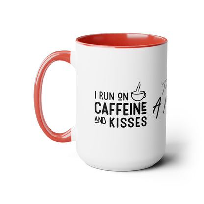 Tired As A Mother | I Run On Caffeine and Kisses | Two-Tone Coffee Mugs, 15oz