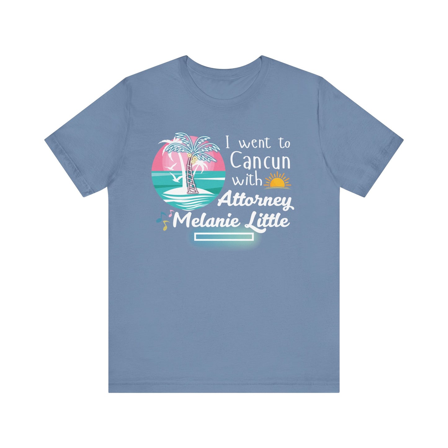 Cancun Attorney Melanie Little | Karen Read T-Shirt | Gift Idea |  Unisex - Men and Women Tee | Funny T-Shirt