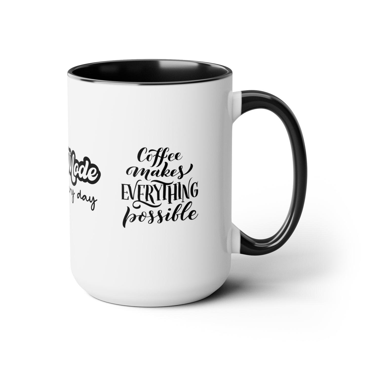 Mom Mode All Day Every Day | But First Coffee | Coffee Makes Everything Possible | Two-Tone Coffee Mugs, 15oz