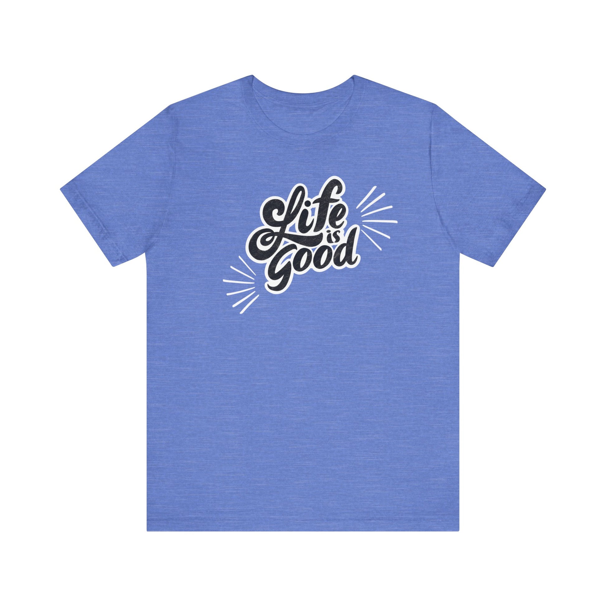 Folded cotton shirt stating 'Life is Good' in color heather columbia blue