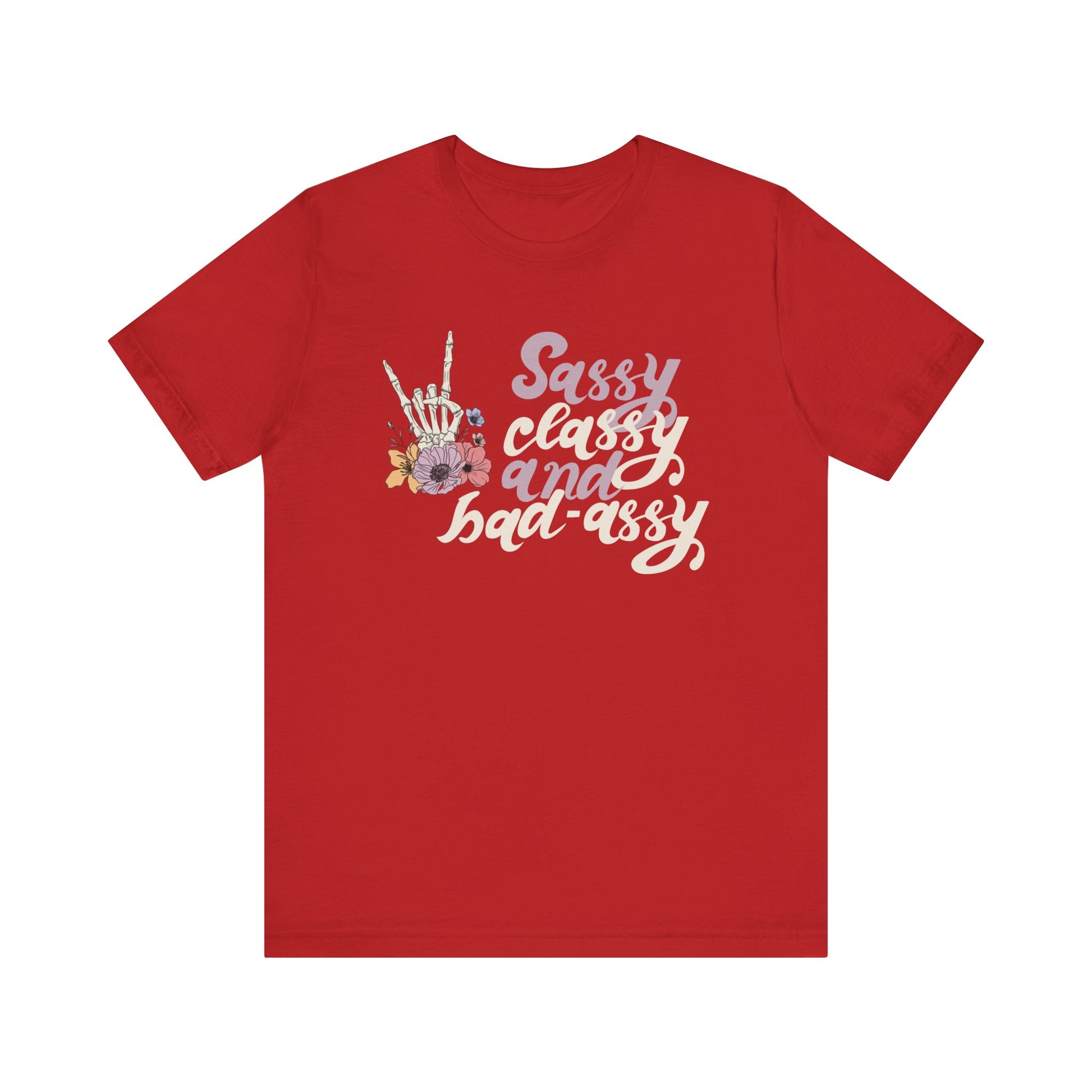 Women's graphic adult humor tee stating 'Sassy Classy and Bad-Assy' in color red